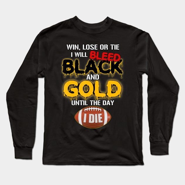 Pittsburgh football jersey limited edition win lose or tie Long Sleeve T-Shirt by Tianna Bahringer